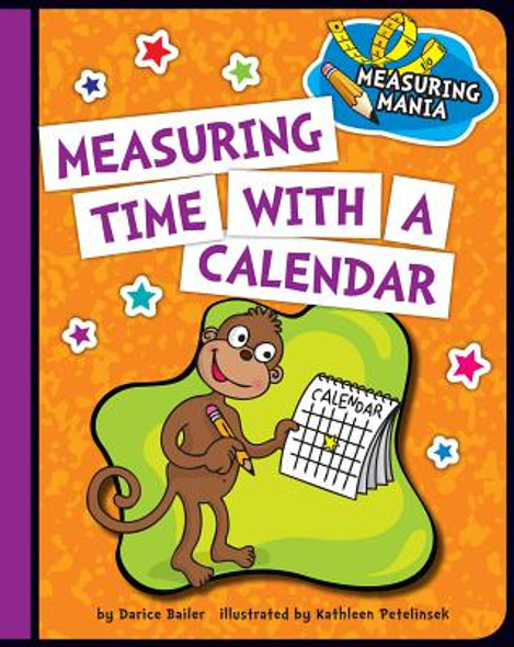 Measuring Time with a Calendar (Library Binding)