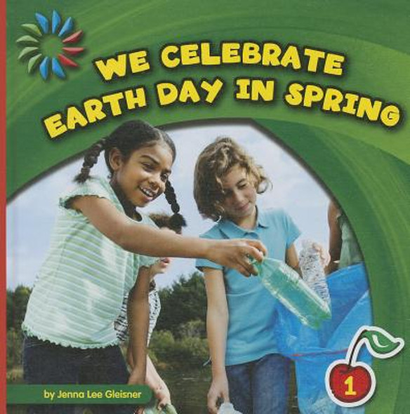 We Celebrate Earth Day in Spring (Library Binding)