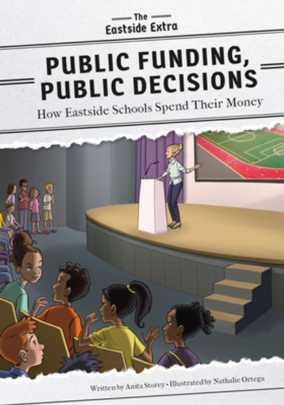 Public Funding, Public Decisions: How Eastside Schools Spend Their Money (Library Binding) Public Funding, Public Decisions: How Eastside Schools Spend Their Money (Library Binding)