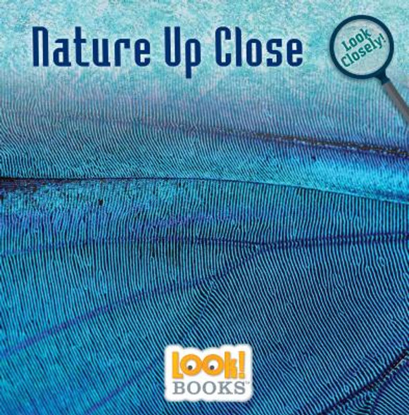 Nature Up Close (Library Binding)