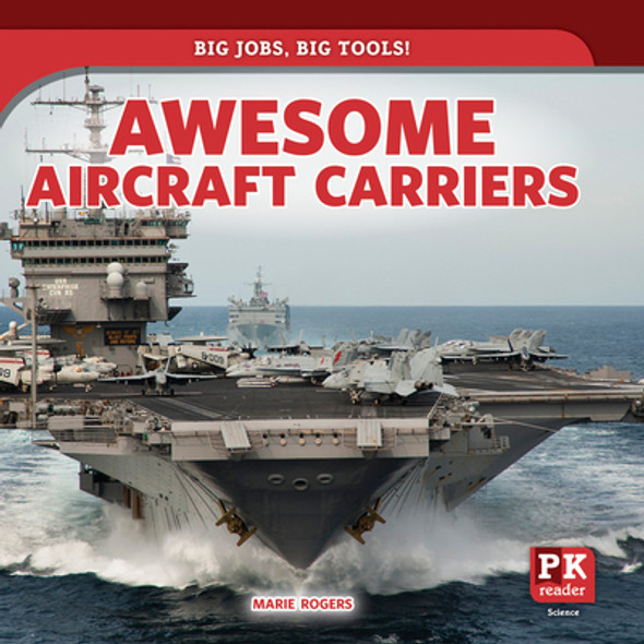 Awesome Aircraft Carriers (Library Binding)