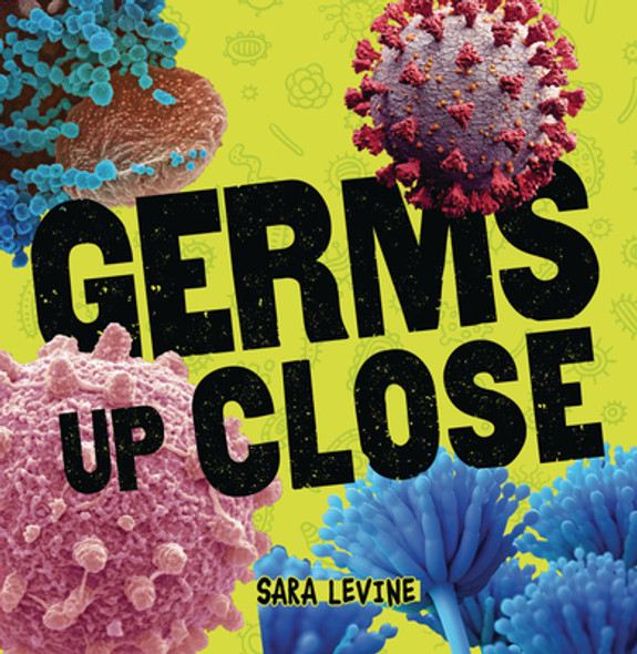 Germs Up Close (Paperback)