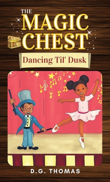 The Magic Chest Dancing Til' Dusk (Hardcover)