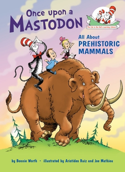 Once Upon a Mastodon: All about Prehistoric Mammals (Hardcover)