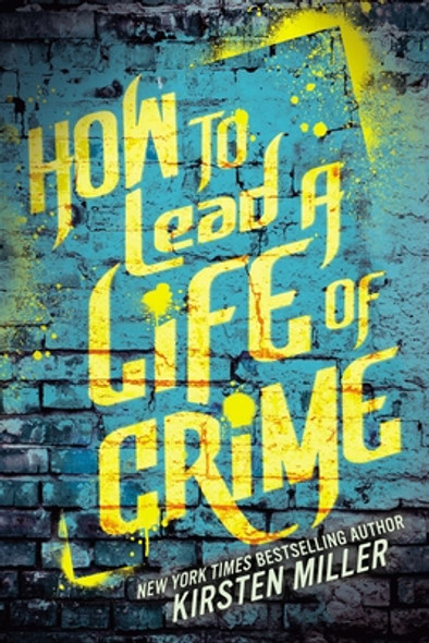 How to Lead a Life of Crime (Paperback)