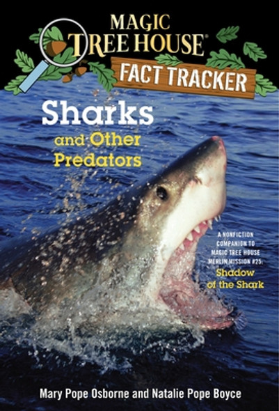 Sharks and Other Predators: A Nonfiction Companion to Magic Tree House Merlin Mission #25: Shadow of the Shark (Paperback)