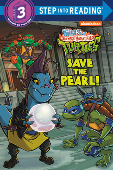 Save the Pearl! (Tales of the Teenage Mutant Ninja Turtles) (Library Binding) Save the Pearl! (Tales of the Teenage Mutant Ninja Turtles) (Library Binding)
