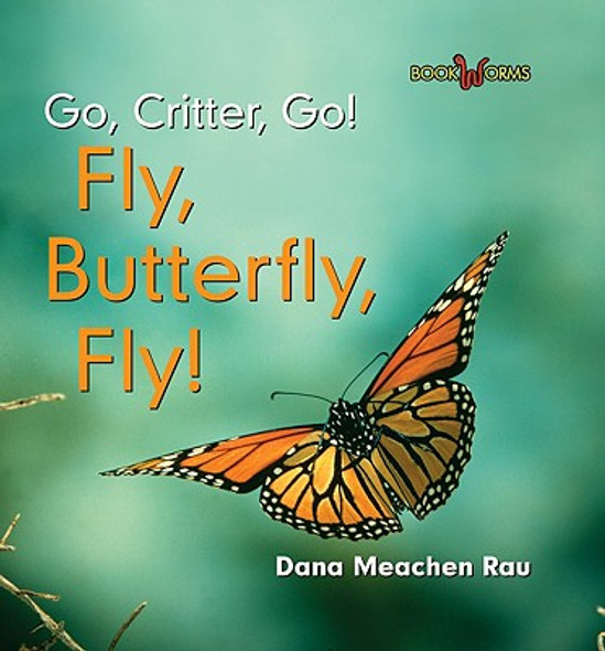 Fly, Butterfly, Fly! (Library Binding)