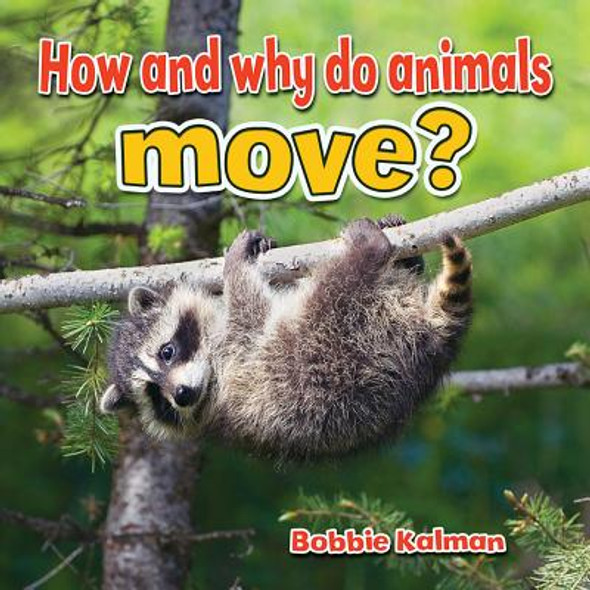 How and Why Do Animals Move? (Paperback)