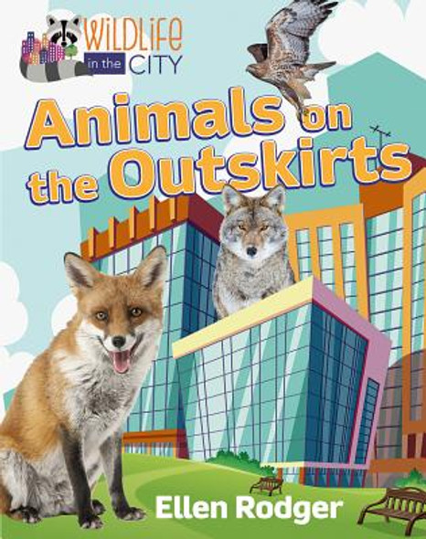 Animals on the Outskirts (Library Binding)