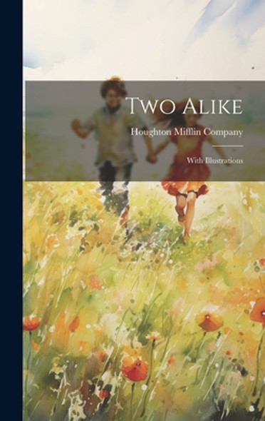 Two Alike: With Illustrations (Hardcover)