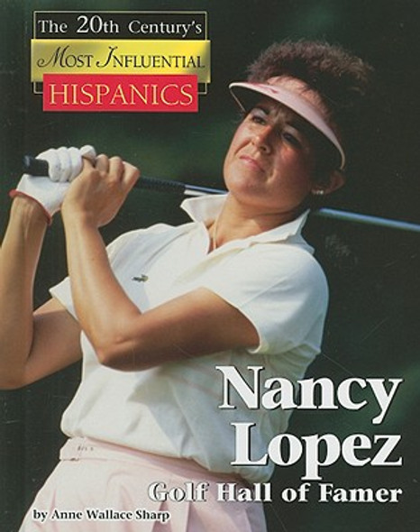 Nancy Lopez: Golf Hall of Famer (Library Binding)