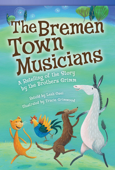 The Bremen Town Musicians: A Retelling of the Story by the Brothers Grimm (Paperback)