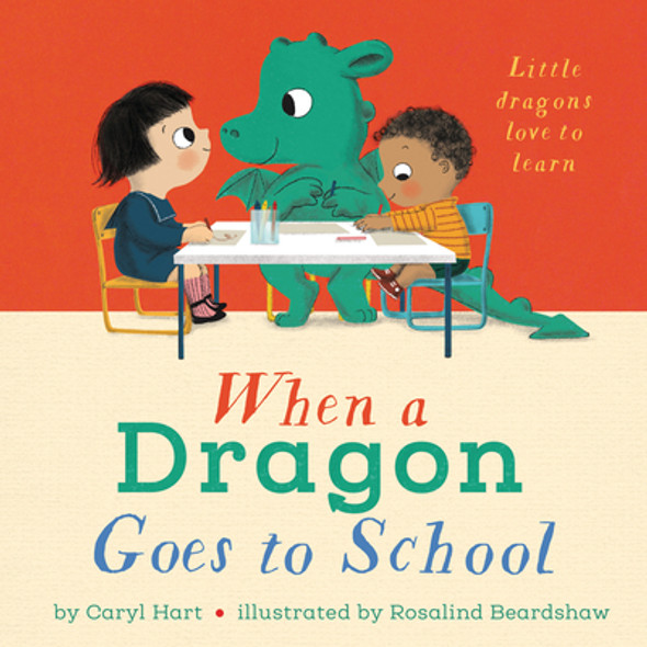 When a Dragon Goes to School (Hardcover)