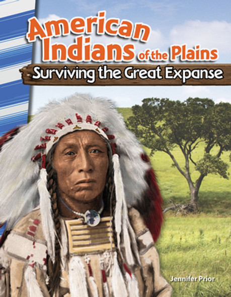 American Indians of the Plains: Surviving the Great Expanse (Paperback) American Indians of the Plains: Surviving the Great Expanse (Paperback)
