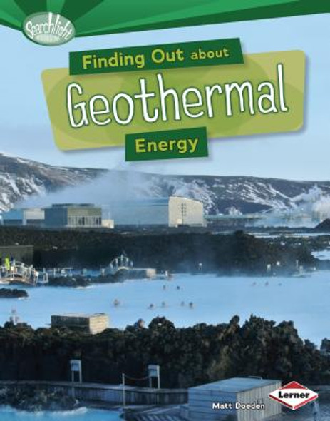 Finding Out about Geothermal Energy (Library Binding)