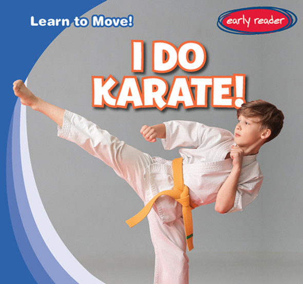 I Do Karate! (Library Binding)