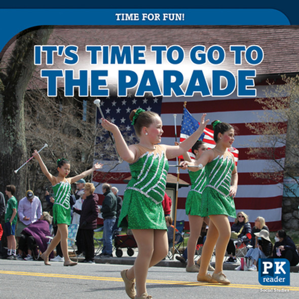 It's Time to Go to the Parade (Paperback)