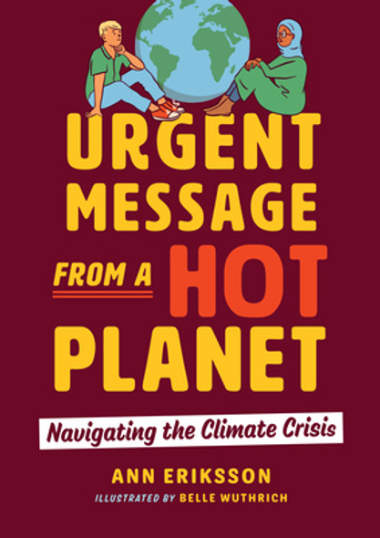 Urgent Message from a Hot Planet: Navigating the Climate Crisis (Paperback)