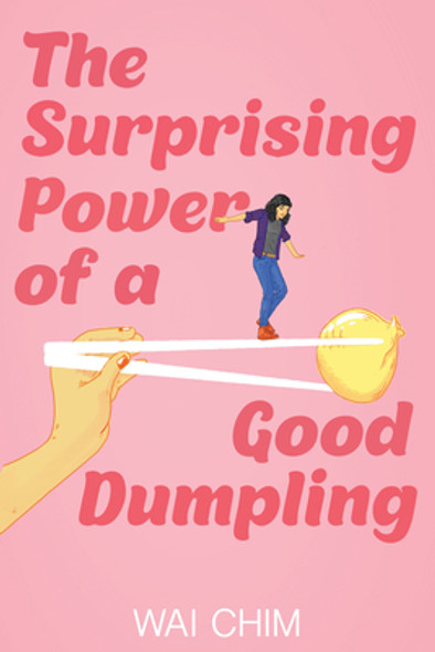 The Surprising Power of a Good Dumpling (Paperback)