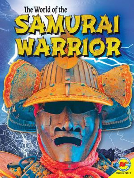 The Life of a Samurai Warrior (Library Binding)