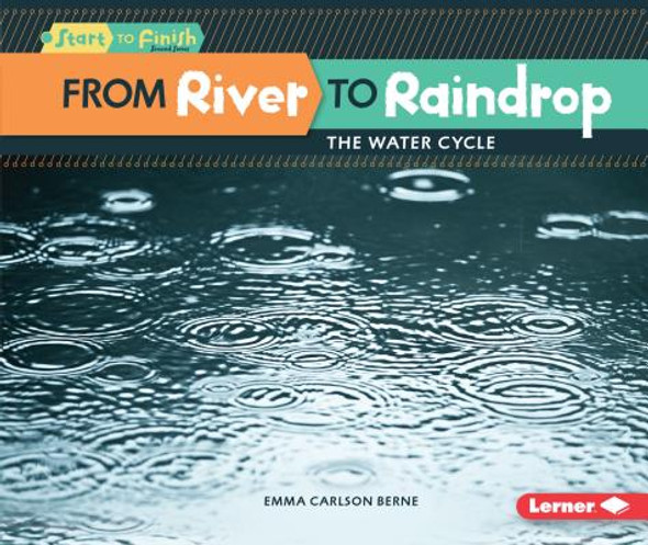 From River to Raindrop: The Water Cycle (Paperback)
