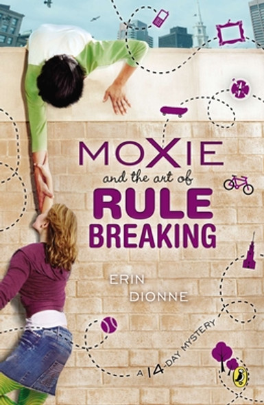 Moxie and the Art of Rule Breaking (Paperback)