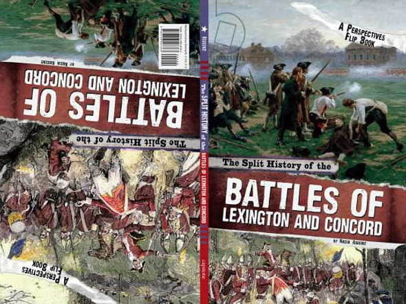 The Split History of the Battles of Lexington and Concord: A Perspectives Flip Book (Hardcover)