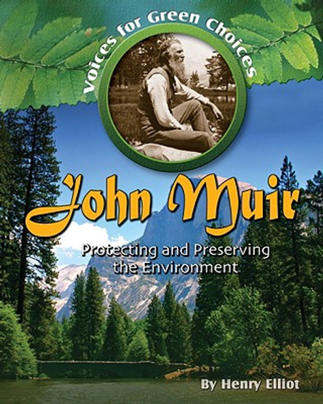 John Muir: Protecting and Preserving the Environment (Paperback)