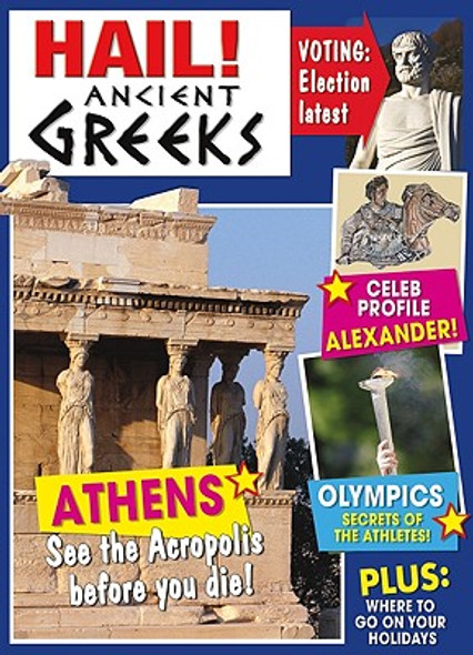 Hail! Ancient Greeks (Library Binding)