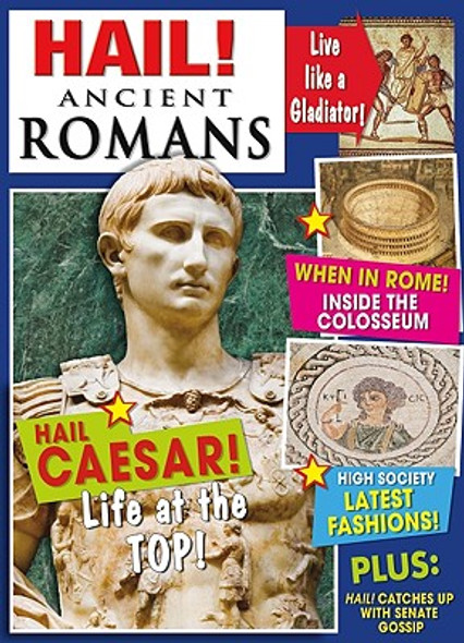 Hail! Ancient Romans (Paperback)