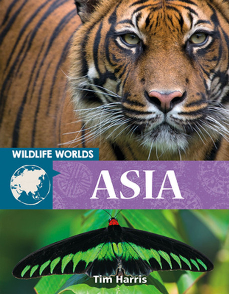 Wildlife Worlds Asia (Library Binding)