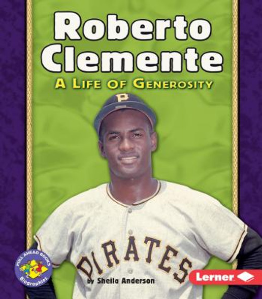 Roberto Clemente: A Life of Generosity (Paperback)