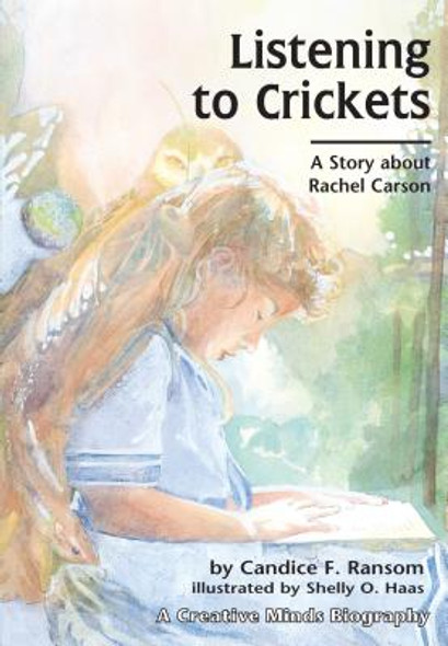 Listening to Crickets: A Story about Rachel Carson (Paperback)