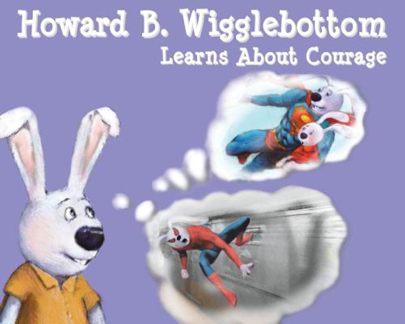 Howard B. Wigglebottom Learns about Courage (Hardcover)