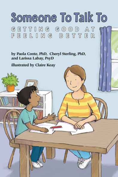 Someone to Talk to: Getting Good at Feeling Better (Paperback) Someone to Talk to: Getting Good at Feeling Better (Paperback)