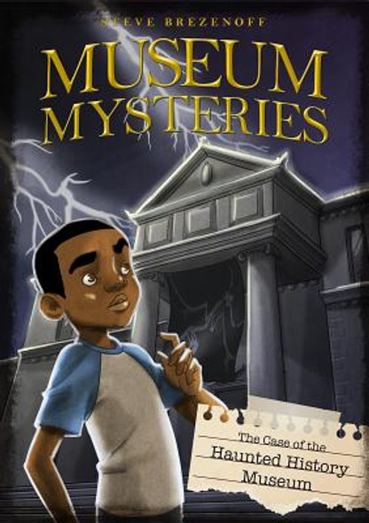 The Case of the Haunted History Museum (Hardcover)