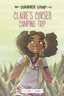 Claire's Cursed Camping Trip (Hardcover)