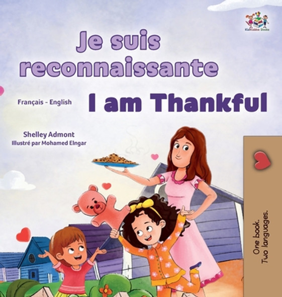 I am Thankful (French English Bilingual Children's Book) (Hardcover)