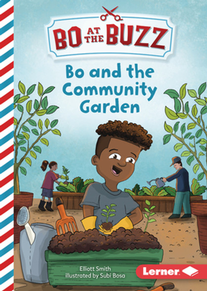 Bo and the Community Garden (Library Binding)