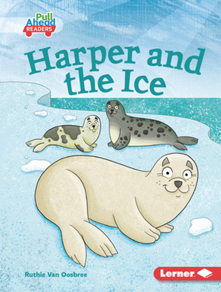 Harper and the Ice (Library Binding)