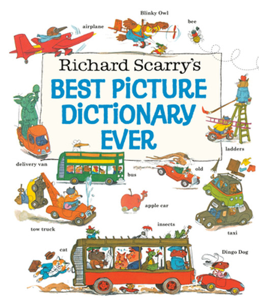 Richard Scarry's Best Picture Dictionary Ever (Hardcover)