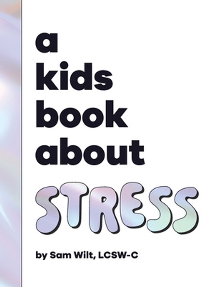 A Kids Book About Stress (Hardcover)