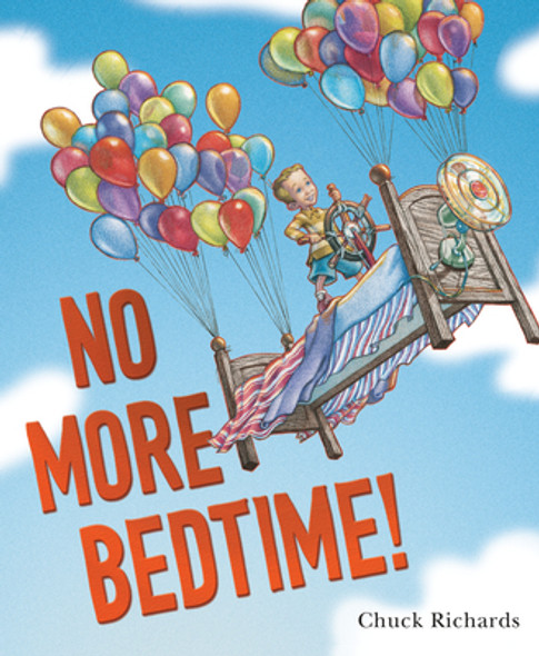 No More Bedtime! (Library Binding)