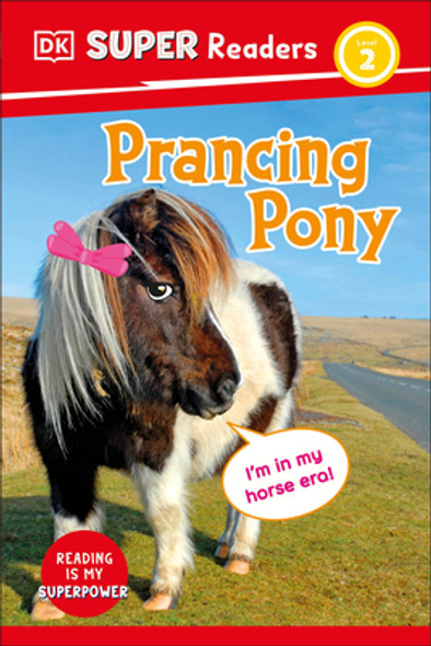 DK Super Readers Level 2 Prancing Pony (Hardcover)