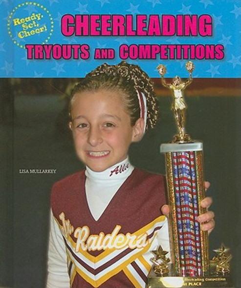 Cheerleading Tryouts and Competitions (Library Binding)