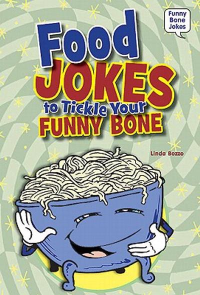 Food Jokes to Tickle Your Funny Bone (Library Binding)