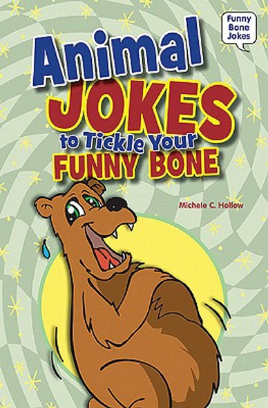 Animal Jokes to Tickle Your Funny Bone (Library Binding)