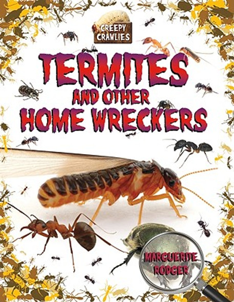 Termites and Other Home Wreckers (Hardcover)