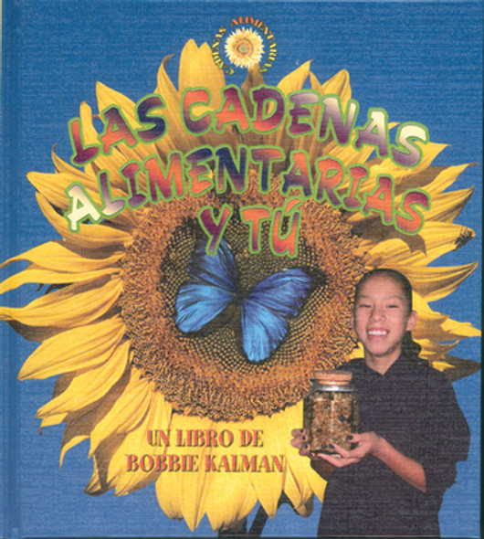 Las Cadenas Alimentarias Y Tú (Food Chains and You) (Library Binding)